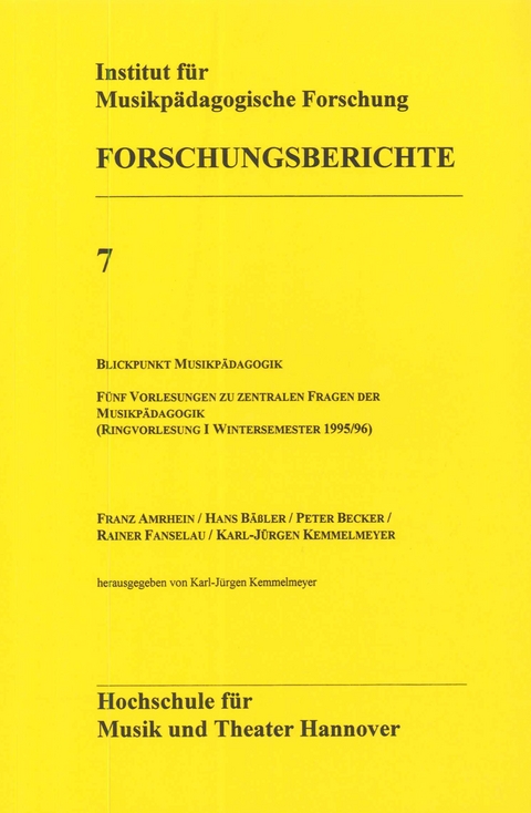 Blickpunkt Musikpädagogik - Franz Amrhein, Hans Bäßler, Peter Becker, Rainer Fanselau, Karl-Jürgen Kemmelmeyer