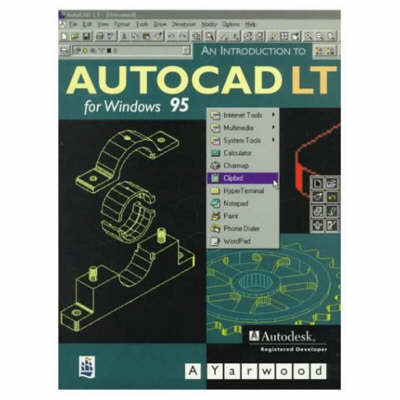 Introduction to AutoCAD LT for Windows '95 - A. Yarwood