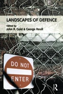 Landscapes of Defence - John R. Gold