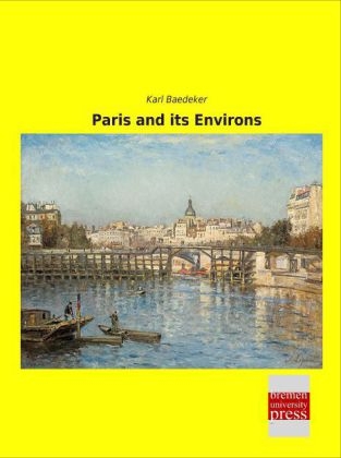 Paris and its Environs - Karl Baedeker
