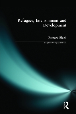 Refugees, Environment and Development - Richard Black