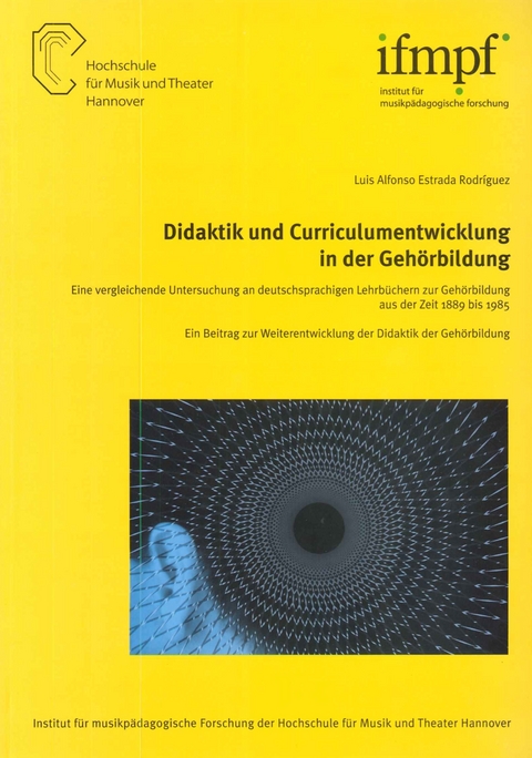 Didaktik und Curriculumentwicklung in der Gehörbildung - Luis Alfonso Estrada Rodríguez