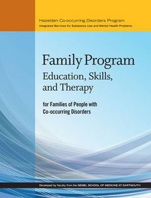 Family Program for People with Co-occurring Disorders - Developed by faculty from the Giesel School of Medicine at Dartmouth