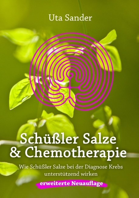 Schüßler Salze und Chemotherapie - Uta Sander