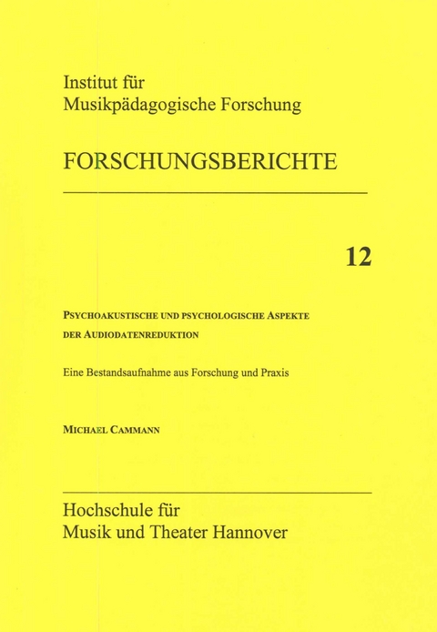 Psychoakustische und psychologische Aspekte der Audiodatenreduktion - Michael Cammann