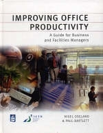 Improving Office Productivity - Nigel Oseland, Paul Bartlett