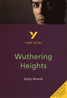 Wuthering Heights: York Notes for GCSE - everything you need to study and prepare for the 2025 and 2026 exams - Andrew Pierce