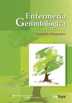 Enfermería gerontológica - Charlotte Eliopoulos