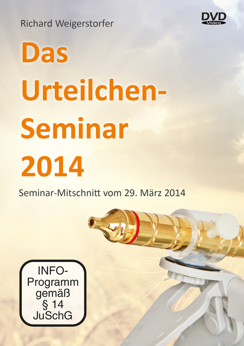 Das Urteilchen-Seminar 2014 - Richard Weigerstorfer