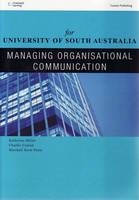 CP0182 Managing Organisational Communication - Charles Conrad, Marshall Scott Poole, Katherine Miller