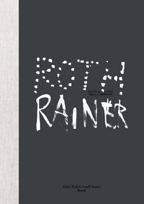 Dieter Roth & Arnulf Rainer – Collaborations - 