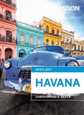 Moon Spotlight Havana - Christopher P Baker