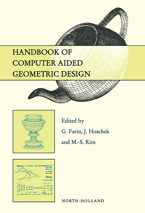 Handbook of Computer Aided Geometric Design -  G. Farin,  J. Hoschek,  M.-S. Kim