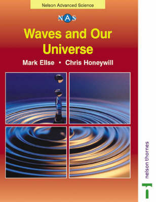 Waves and Our Universe - Mark Ellse, Chris Honeywill