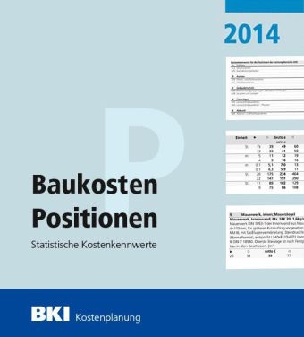 BKI Baukosten 2014 Teil 3: Statistische Kostenkennwerte für Positionen