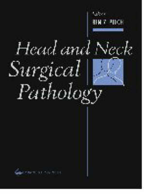 Head and Neck Surgical Pathology - Ben Z. Pilch