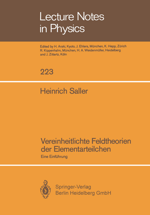 Vereinheitlichte Feldtheorien der Elementarteilchen - Heinrich Saller