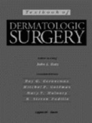 Textbook of Dermatologic Surgery - John L. Ratz