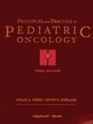 Principles and Practices of Pediatric Oncology - 