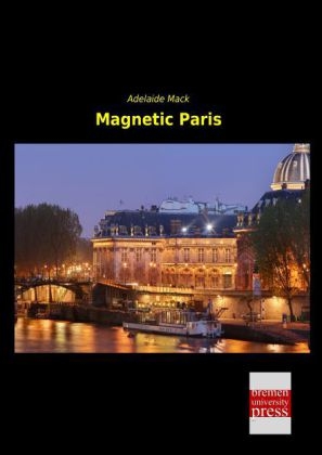 Magnetic Paris - Adelaide Mack