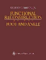 Functional Reconstruction of the Foot and Ankle - Sigvard T. Hansen