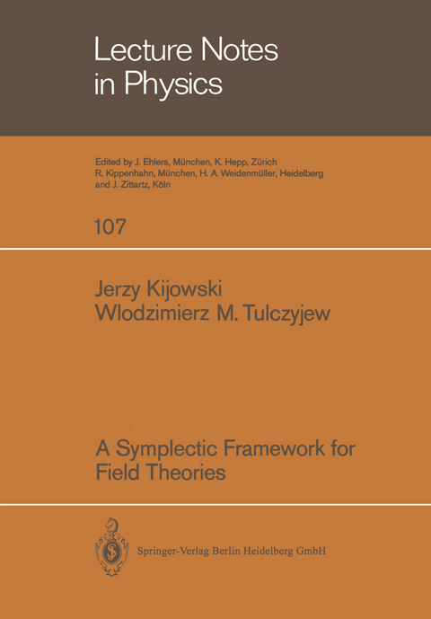 A Symplectic Framework for Field Theories - J. Kijowski, W. M. Tulczyjew