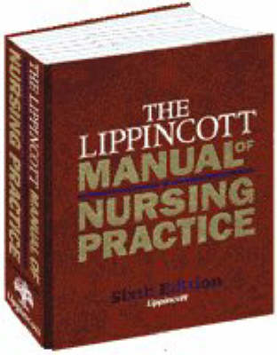 The Lippincott Manual of Nursing Practice - Lillian Sholtis Brunner, Doris Smith Suddarth