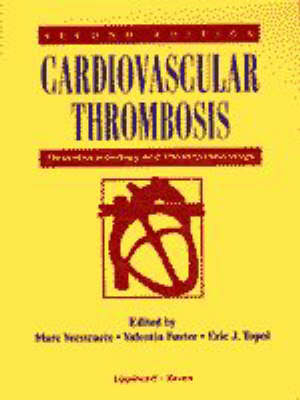 Cardiovascular Thrombosis - M. Verstraete, Valentin Fuster, Eric J. Topol