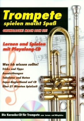 Trompete spielen macht Spaß, m. 1 Audio-CD