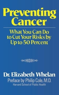 Preventing Cancer - Elizabeth Whelan