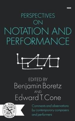 Perspectives on Notation and Performance - 