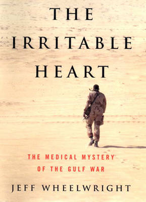 The Irritable Heart - Jeff Wheelwright