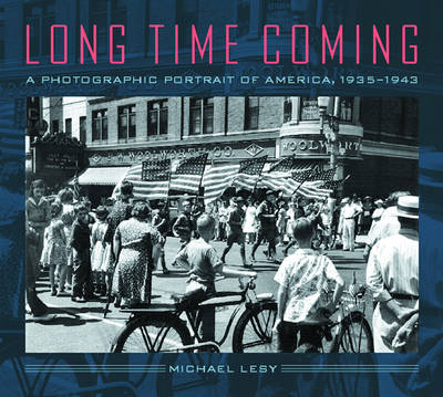 Long Time Coming - Michael Lesy