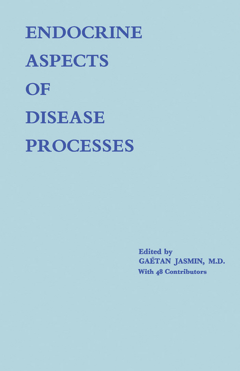 Endocrine Aspects of Disease Processes - 