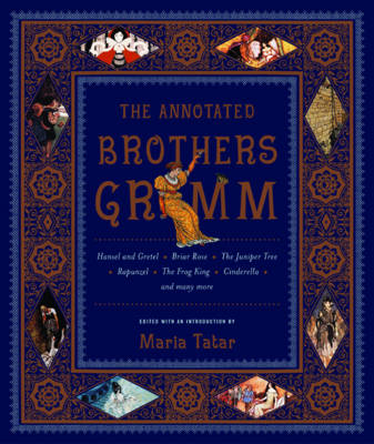 The Annotated Brothers Grimm - 
