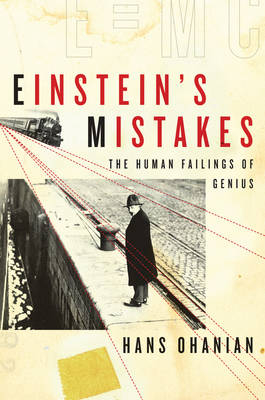 Einstein's Mistakes - Hans C. Ohanian