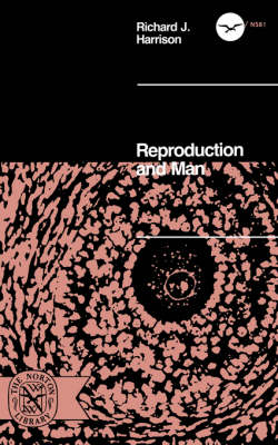 Reproduction and Man - Richard J. Harrison