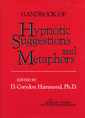 Handbook of Hypnotic Suggestions and Metaphors - 