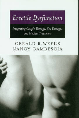 Erectile Dysfunction - Nancy Gambescia, Gerald R. Weeks