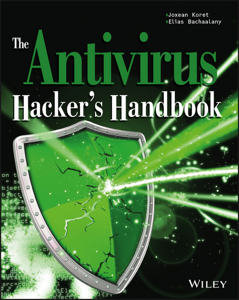 The Antivirus Hacker's Handbook - Joxean Koret, Elias Bachaalany