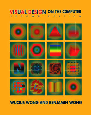 Visual Design on the Computer - Benjamin Wong, Wucius Wong