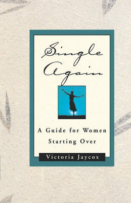 Single Again - Victoria Jaycox