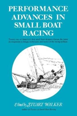 Performance Advances in Small Boat Racing - Stuart H. Walker