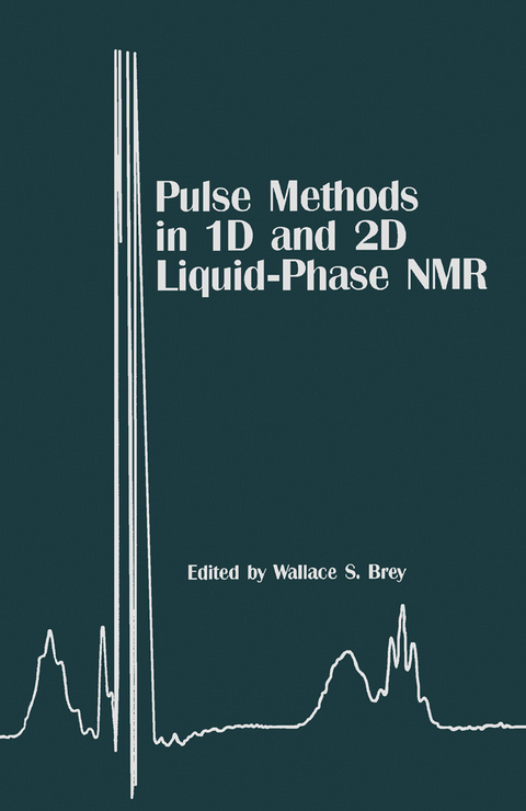 Pulse Methods in 1D & 2D Liquid-Phase NMR - 