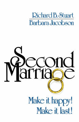 Second Marriage - Barbara Jacobson, Richard B. Stuart