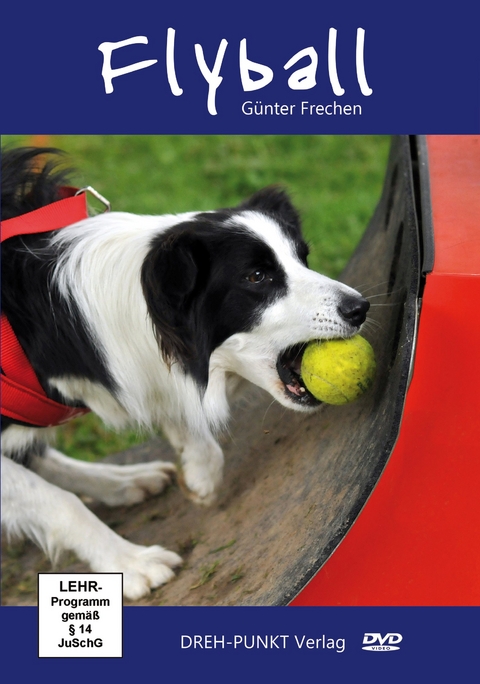 Flyball - ein rasanter Hundesport für ballverrückte Hunde! - Günter Frechen