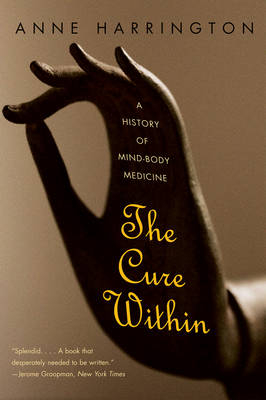 The Cure Within - Anne Harrington