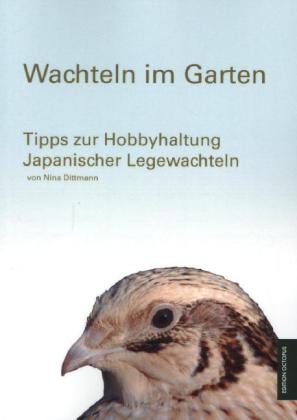 Wachteln im Garten - Nina Dittmann