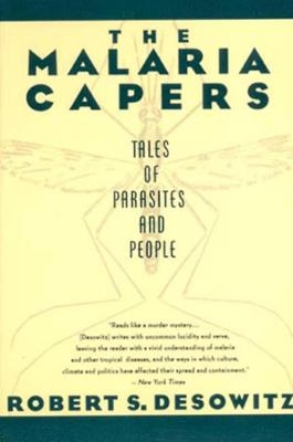 The Malaria Capers - Robert S. Desowitz