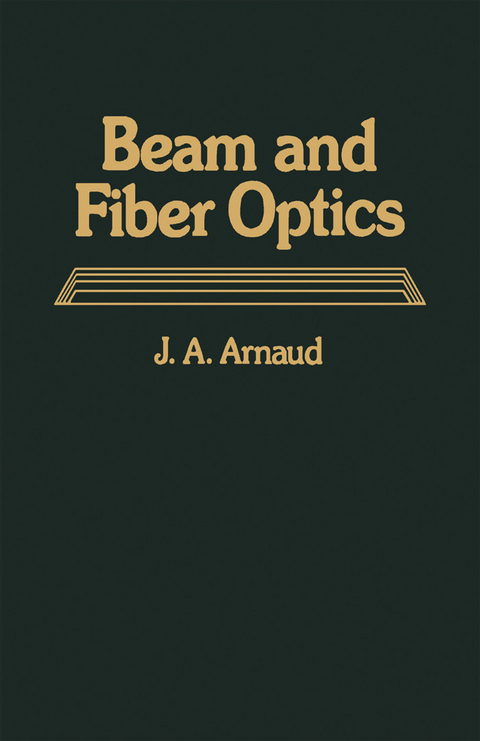Beam And Fiber Optics -  J.A. Arnaud